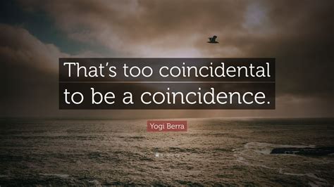 The Coincidence .